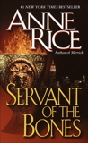 Servant of the Bones: A Novel, Rice, Anne