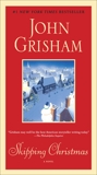 Skipping Christmas: A Novel, Grisham, John