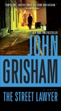 The Street Lawyer: A Novel, Grisham, John