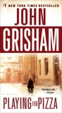 Playing for Pizza, Grisham, John