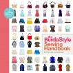 The BurdaStyle Sewing Handbook: 5 Master Patterns, 15 Creative Projects, Kelly, Alison & Burdastyle & Abousteit, Nora