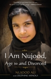 I Am Nujood, Age 10 and Divorced: A Memoir, Ali, Nujood & Minoui, Delphine