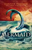 Mermaid: A Twist on the Classic Tale, Turgeon, Carolyn