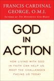 God in Action: How Faith in God Can Address the Challenges of the World, George, Francis