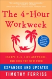 The 4-Hour Workweek, Expanded and Updated: Expanded and Updated, With Over 100 New Pages of Cutting-Edge Content., Ferriss, Timothy