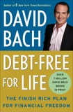 Debt Free For Life: The Finish Rich Plan for Financial Freedom, Bach, David