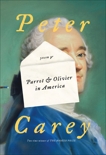 Parrot and Olivier in America, Carey, Peter