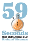 59 Seconds: Think a Little, Change a Lot, Wiseman, Richard