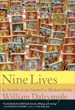 Nine Lives: In Search of the Sacred in Modern India, Dalrymple, William