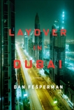 Layover in Dubai, Fesperman, Dan