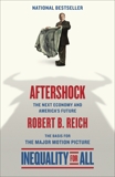 Aftershock: The Next Economy and America's Future, Reich, Robert B.