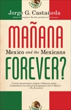 Manana Forever?, Castañeda, Jorge G.