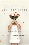 Girls in White Dresses, Close, Jennifer