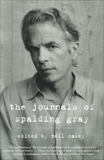 The Journals of Spalding Gray, Gray, Spalding