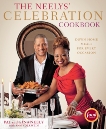 The Neelys' Celebration Cookbook: Down-Home Meals for Every Occasion, Neely, Pat & Neely, Gina & Volkwein, Ann