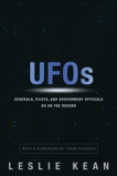 UFOs: Generals, Pilots and Government Officials Go On the Record, Kean, Leslie