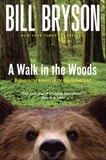 A Walk in the Woods: Rediscovering America on the Appalachian Trail, Bryson, Bill