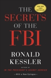 The Secrets of the FBI, Kessler, Ronald