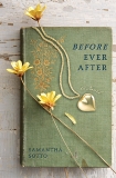 Before Ever After: A Novel, Sotto, Samantha