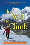 The Will to Climb: Obsession and Commitment and the Quest to Climb Annapurna--the World's Deadliest Peak, Viesturs, Ed & Roberts, David