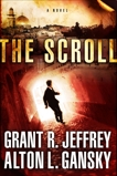 The Scroll: A Novel, Gansky, Alton L. & Jeffrey, Grant R.