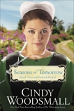 Seasons of Tomorrow: Book Four in the Amish Vines and Orchards Series, Woodsmall, Cindy