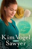 When Grace Sings: A Novel, Vogel Sawyer, Kim & Sawyer, Kim Vogel