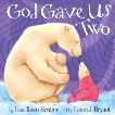 God Gave Us Two, Bergren, Lisa Tawn