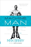 Machine Man, Barry, Max