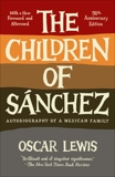 The Children of Sanchez: Autobiography of a Mexican Family, Lewis, Oscar