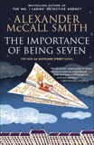 The Importance of Being Seven: 44 Scotland Street Series (6), McCall Smith, Alexander