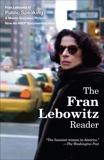 The Fran Lebowitz Reader, Lebowitz, Fran