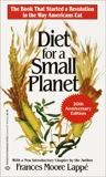 Diet for a Small Planet (20th Anniversary Edition): The Book That Started a Revolution in the Way Americans Eat, Lappé, Frances Moore