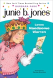 Junie B. Jones #7: Junie B. Jones Loves Handsome Warren, Park, Barbara