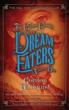 The Glass Books of the Dream Eaters, Volume One, Dahlquist, Gordon