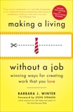 Making a Living Without a Job, revised edition: Winning Ways for Creating Work That You Love, Winter, Barbara