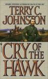 Cry of the Hawk: A Novel, Johnston, Terry C.