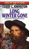 Long Winter Gone: A Novel, Johnston, Terry C.