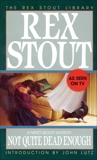 Not Quite Dead Enough, Stout, Rex