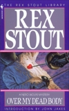 Over My Dead Body, Stout, Rex