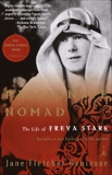 Passionate Nomad: The Life of Freya Stark, Geniesse, Jane Fletcher