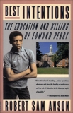 Best Intentions: The Education and Killing of Edmund Perry, Anson, Robert Sam