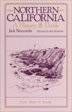 Northern California: A History and Guide - From Napa to Eureka, Newcombe, Jack