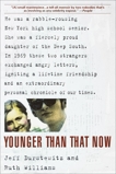 Younger Than That Now: A Shared Passage from the Sixties, Durstewitz, Jeff & Williams, Ruth