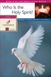 Who Is the Holy Spirit?, Van Reken, Ruth E. & Knuckles, Barbara H.