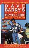 Dave Barry's Only Travel Guide You'll Ever Need, Barry, Dave