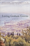 Loving Graham Greene: A Novel, Emerson, Gloria