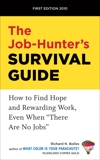 The Job-Hunter's Survival Guide: How to Find Hope and Rewarding Work, Even When 