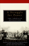A Struggle for Power: The American Revolution, Draper, Theodore