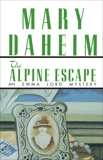 The Alpine Escape: An Emma Lord Mystery, Daheim, Mary